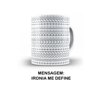 Caneca Mensagem Oculta: Ironia Me Define